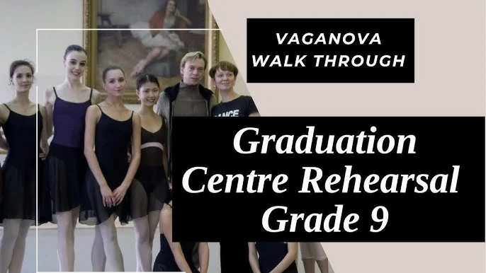 Vaganova Walk Through: Grade 9 Exam Rehearsal